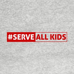 Serve All Kids - Red T-Shirt